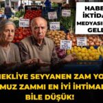 haber-iktidar-medyasindan-geldi-emekliye-seyyanen-zam-yok-temmuz-zammi-en-iyi-ihtimalde-bile-zrYIGAs8